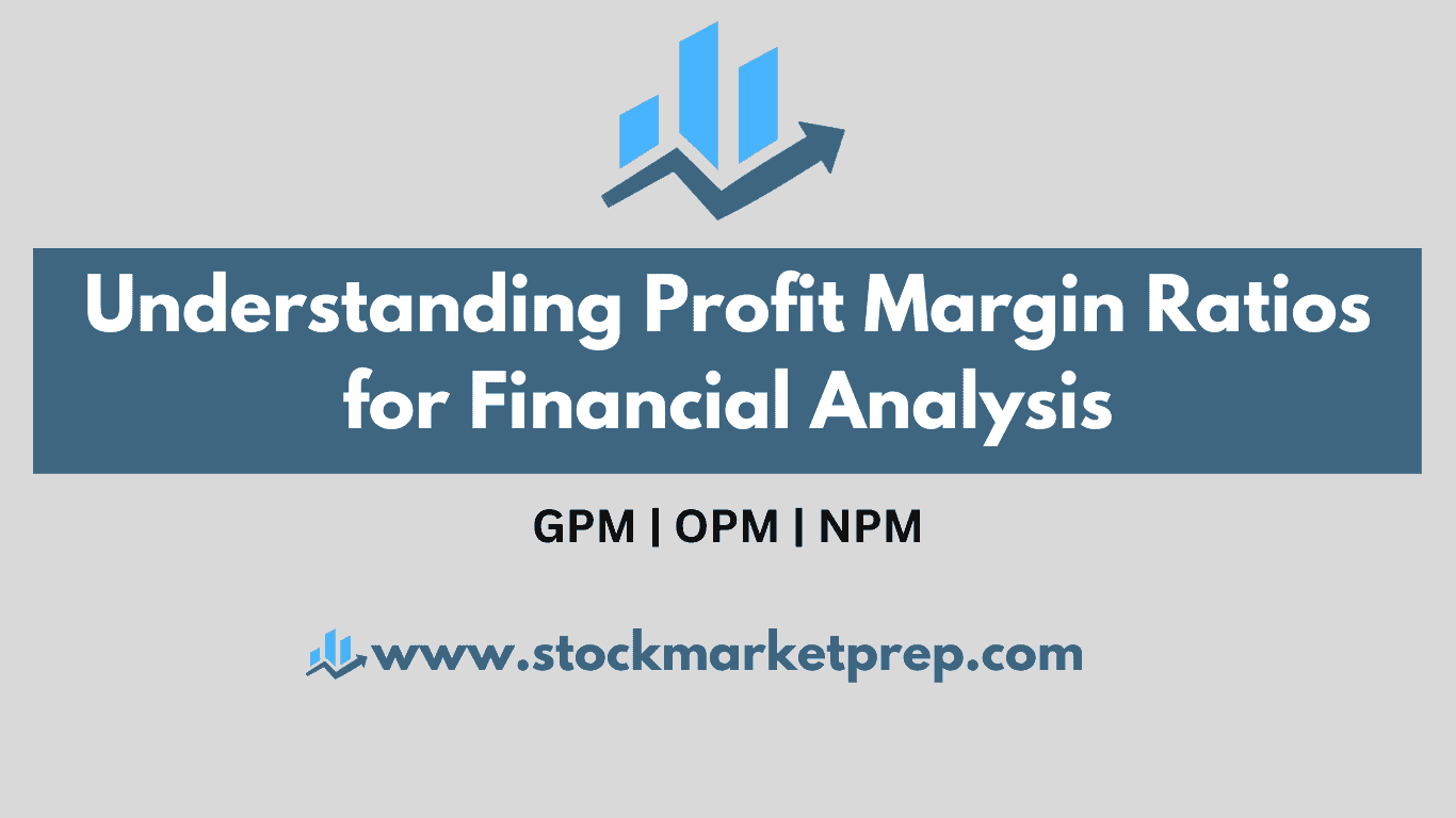Understanding Profit Margin Ratios For Financial Analysis 6423
