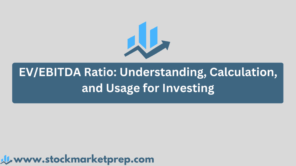 EV EBITDA Ratio Understanding Usage For Investing