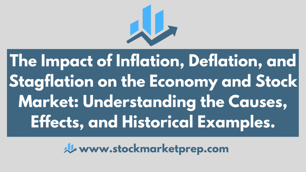 Impact Of Inflation, Deflation, And Stagflation On The Stock Market