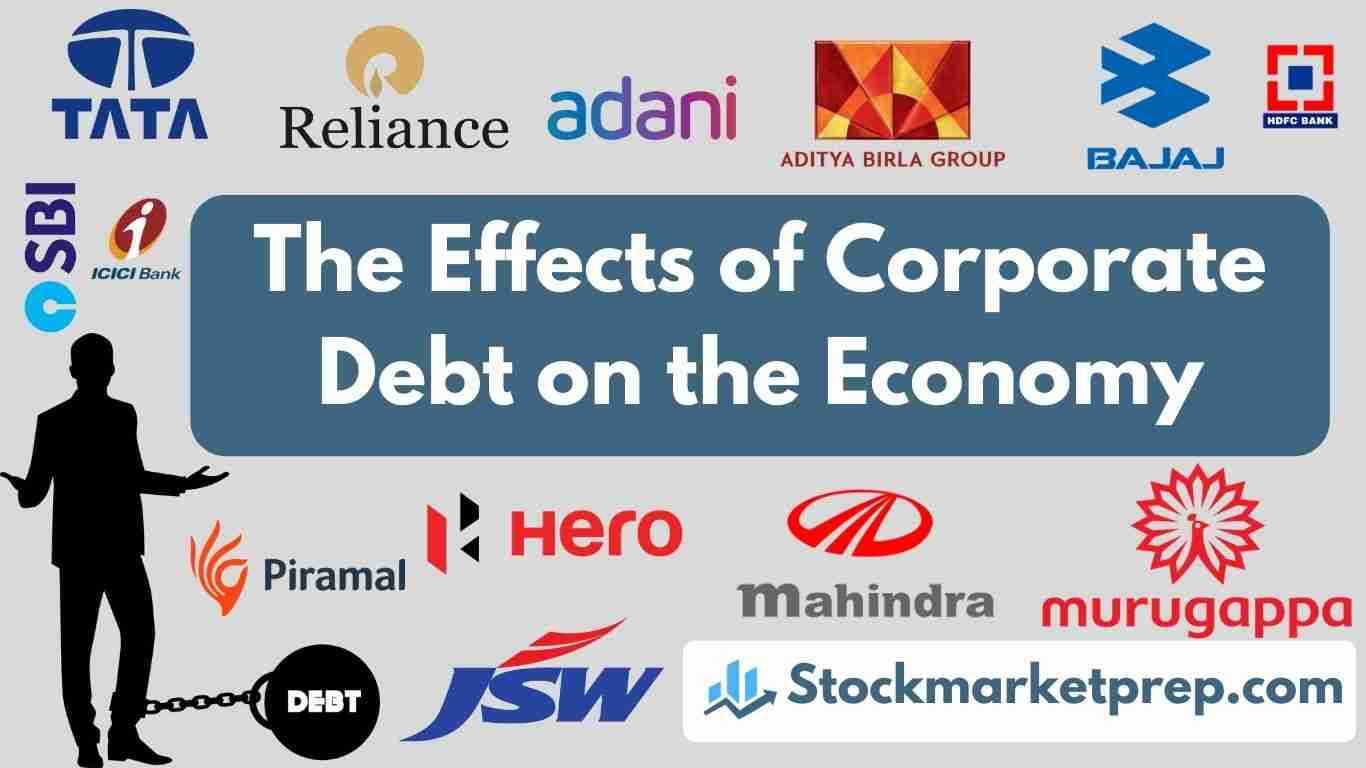 The Effects of Corporate Debt on the Economy