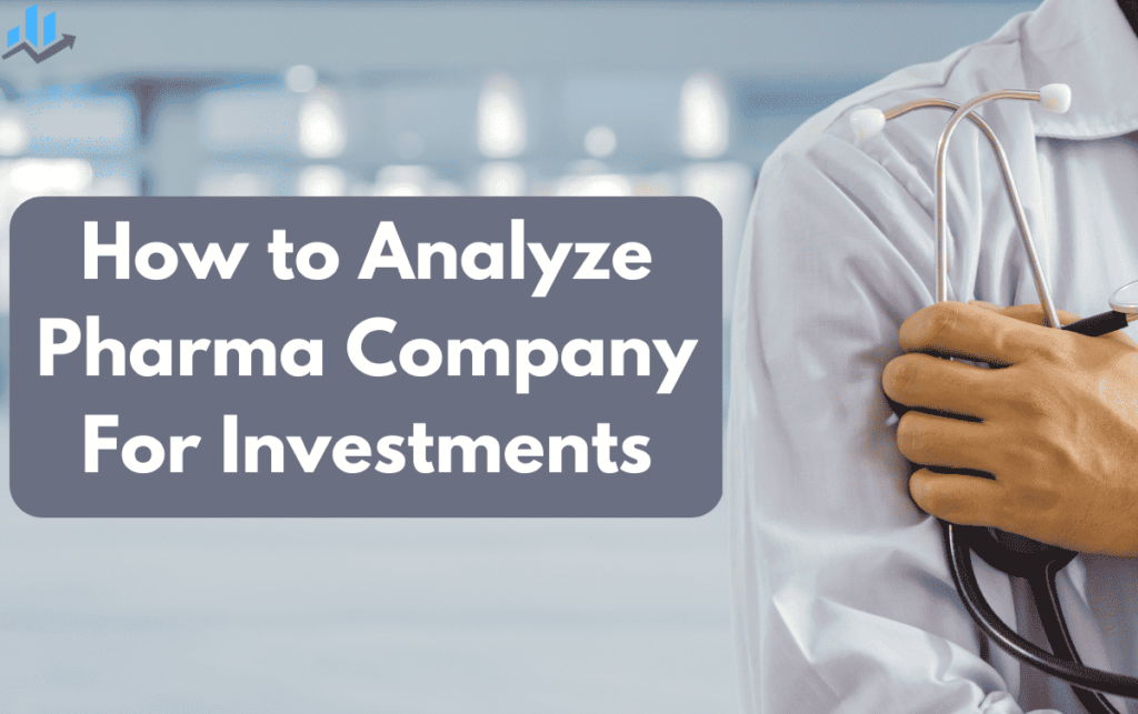 How to analyze pharma companies