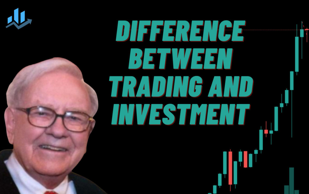 Difference between Trading and Investment