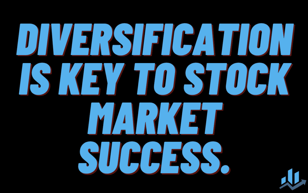 Diversification Is Key To Stock Market Success. - Stock Market Prep