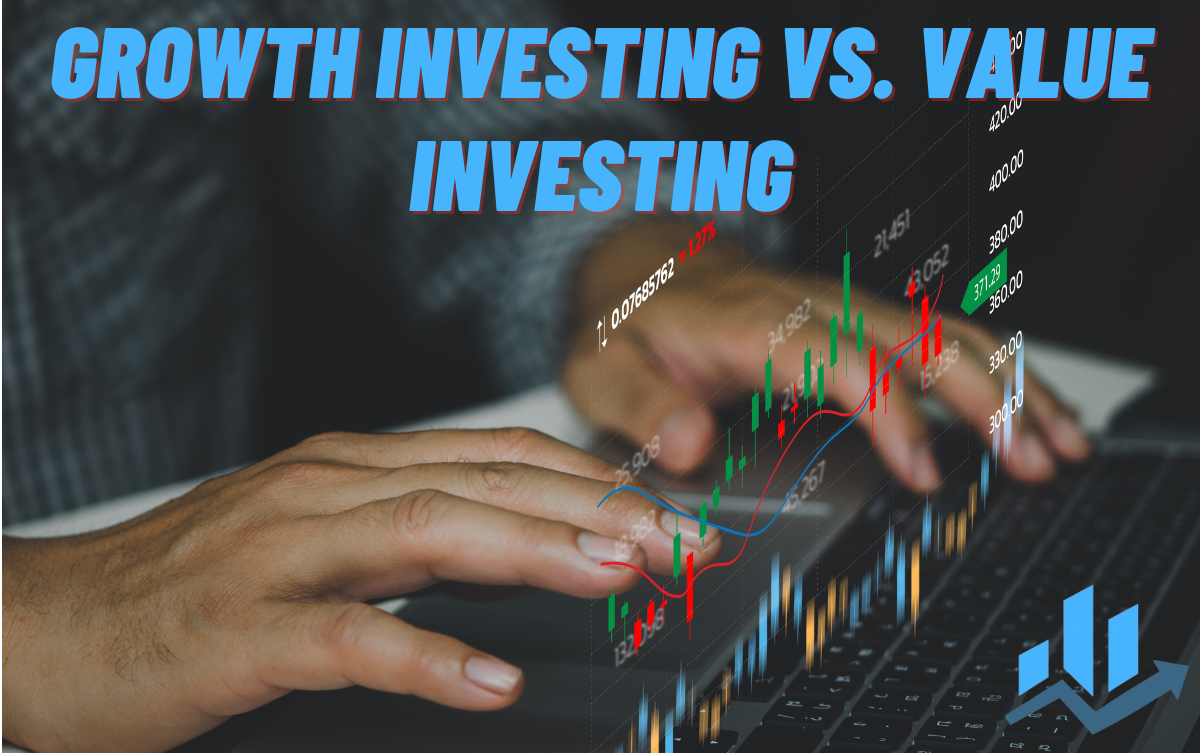 Growth Investing vs. Value Investing