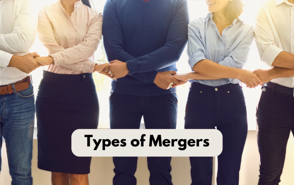 Types of Mergers: